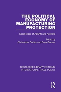 Enlarge image Cover: The Political Economy of Manufacturing Protection - Routledge