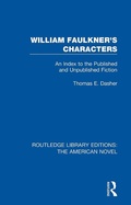 Cover: William Faulkner's Characters - Routledge