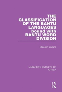 Abbildung von: The Classification of the Bantu Languages bound with Bantu Word Division - Routledge