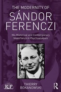 Cover: The Modernity of Sandor Ferenczi - Routledge