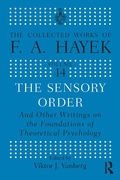 Cover: The Sensory Order and Other Writings on the Foundations of Theoretical Psychology - Routledge