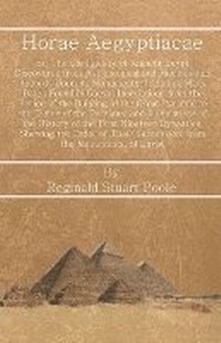 Abbildung von: Horae Aegyptiacae: Or, the Chronology of Ancient Egypt Discovered from Astronomical and Hieroglyphic Records Upon Its Monuments - Read Books