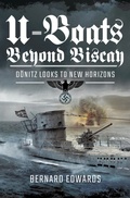 Cover: U-Boats Beyond Biscay - Pen and Sword