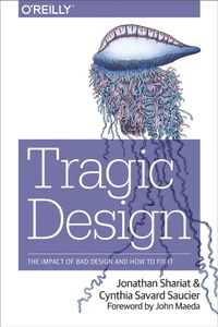 Abbildung von: Tragic Design - O'Reilly