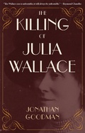 Cover: The Killing of Julia Wallace - Kent State University Press