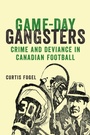 Cover: Game-Day Gangsters - AU Press