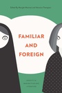 Cover: Familiar and Foreign - AU Press
