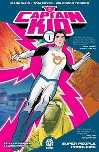Enlarge image Cover: Captain Kid Volume 1 - Aftershock Comics