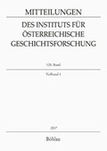 Cover: Mitteilungen des Instituts f&uuml;r &Ouml;sterreichische Geschichtsforschung. 125. Band, Teilband 1 (2017) - B&ouml;hlau