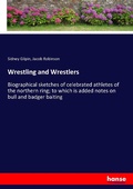 Cover: Wrestling and Wrestlers - Hansebooks