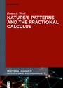 Cover: Nature's Patterns and the Fractional Calculus - De Gruyter