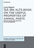 Cover: ?Isa ibn ?Ali's Book on the Useful Properties of Animal Parts - De Gruyter