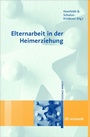 Bild: Elternarbeit in der Heimerziehung - Ernst Reinhardt Verlag