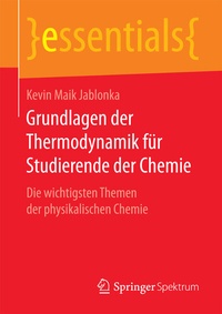 Abbildung von: Grundlagen der Thermodynamik für Studierende der Chemie - Springer Spektrum