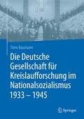 Cover: Die Deutsche Gesellschaft f&uuml;r Kreislaufforschung im Nationalsozialismus 1933 - 1945 - Springer