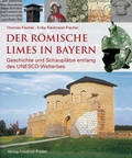 Cover: Der r&ouml;mische Limes in Bayern - Pustet, F