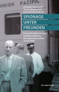 Abbildung von: Spionage unter Freunden - Christoph Links Verlag