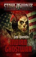 Cover: Stahlw&ouml;lfe 03: Indian Ghostwar - Blitz Verlag