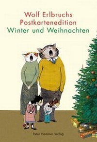 Abbildung von: Wolf Erlbruchs Postkartenedition Winter und Weihnachten - Peter Hammer Verlag