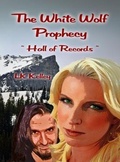 Cover: The White Wolf Prophecy - Hall of Records - Book 2 - Wolf's Moon