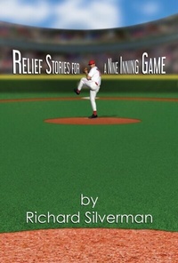 Enlarge image Cover: Relief Stories for a Nine Inning Game - Distributed By Ingram Spark