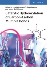 Abbildung von: Catalytic Hydroarylation of Carbon-Carbon Multiple Bonds - Wiley-VCH