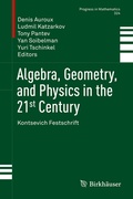 Bild: Algebra, Geometry, and Physics in the 21st Century - Birkh&auml;user