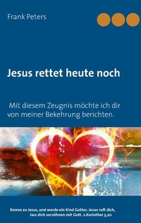 Enlarge image Cover: Jesus rettet heute noch - BoD - Books on Demand