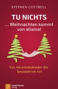Cover: Tu nichts ... Weihnachten kommt von alleine! - Neukirchener Verlag