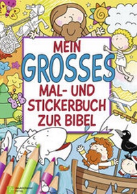 Enlarge image Cover: Mein großes Mal- und Stickerbuch zur Bibel - Neukirchener Verlag
