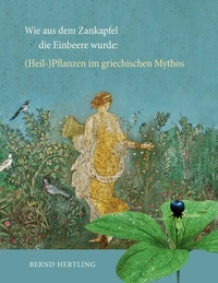 Abbildung von: Wie aus dem Zankapfel die Einbeere wurde - BoD - Books on Demand