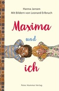 Cover: Maxima und ich - Peter Hammer Verlag