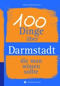 Cover: 100 Dinge &uuml;ber Darmstadt, die man wissen sollte - Wartberg