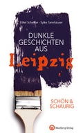 Cover: SCH&Ouml;N & SCHAURIG - Dunkle Geschichten aus Leipzig - Wartberg