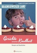 Cover: Braunschweiger Land - Gerichte unserer Kindheit - Wartberg