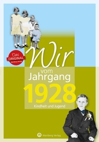 Abbildung von: Wir vom Jahrgang 1928 - Kindheit und Jugend - Wartberg