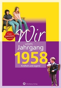 Abbildung von: Wir vom Jahrgang 1958 - Kindheit und Jugend - Wartberg