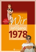 Cover: Wir vom Jahrgang 1978 - Kindheit und Jugend - Wartberg