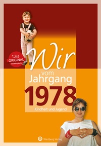 Abbildung von: Wir vom Jahrgang 1978 - Kindheit und Jugend - Wartberg