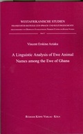 Cover: A Linguistic Study of Ewe Animal Names among the Ewe of Ghana - K&ouml;ppe, R