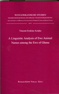 Abbildung von: A Linguistic Study of Ewe Animal Names among the Ewe of Ghana - Köppe, R