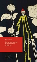 Cover: Die Auferstehung Pablo Picassos im Jahr 3111 - ciconia ciconia