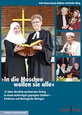 Cover: In die Moschee wollen sie alle - Kellner Verlag