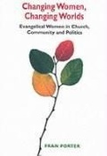 Cover: Changing Women, Changing Worlds - Blackstaff Press Ltd