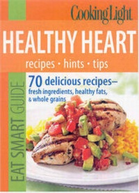 Enlarge image Cover: Cooking Light Eat Smart Guide: Healthy Heart - Oxmoor House, Incorporated