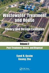 Enlarge image Cover: Wastewater Treatment and Reuse Theory and Design Examples, Volume 2: - CRC Press