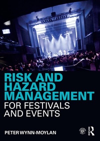 Abbildung von: Risk and Hazard Management for Festivals and Events - Routledge