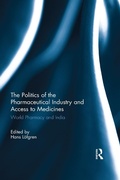 Cover: The Politics of the Pharmaceutical Industry and Access to Medicines - Routledge