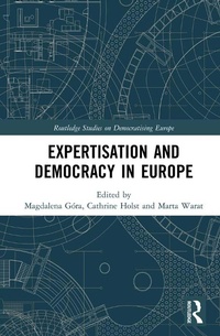 Abbildung von: Expertisation and Democracy in Europe - Routledge