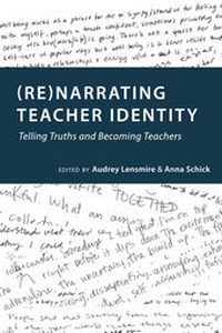 Enlarge image Cover: (Re)narrating Teacher Identity - Peter Lang Verlag